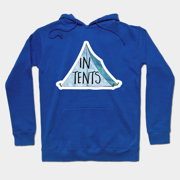 inTENTS - funny camping pun Hoodie by Shana Russell